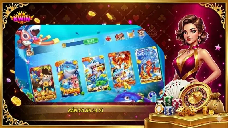 Bắn cá H5 là gì