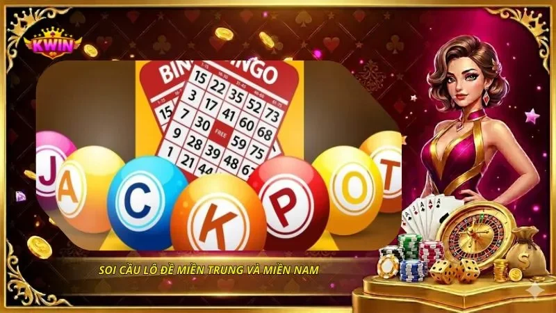 Soi cầu lô đề miền Trung và miền Nam