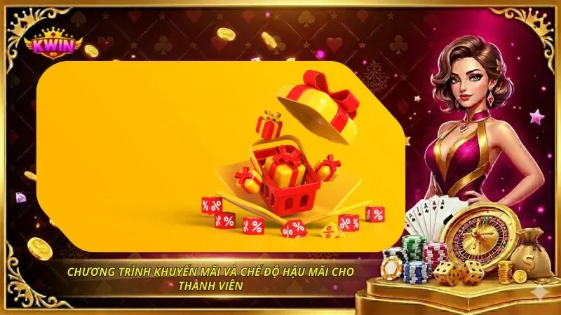 Chương trình khuyến mãi và chế độ hậu mãi cho thành viên