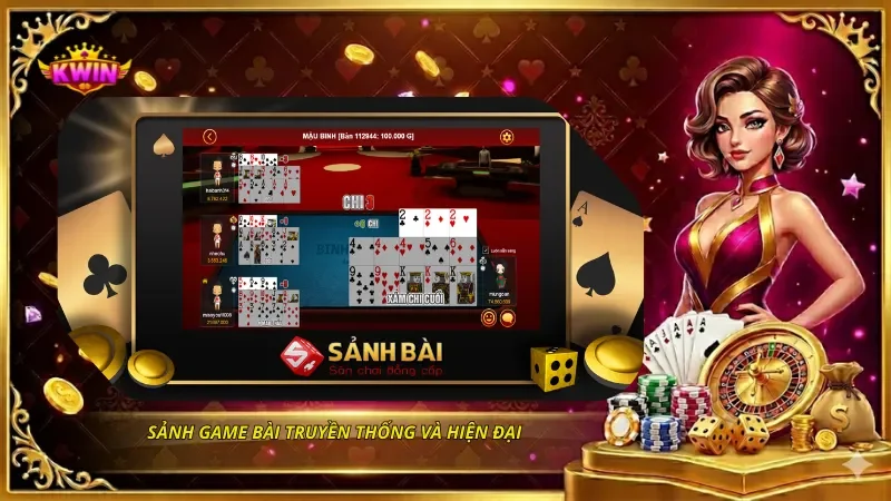 Sảnh game bài truyền thống và hiện đại