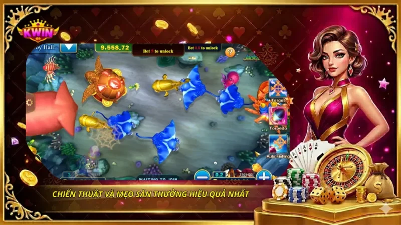 Chiến thuật và mẹo săn thưởng hiệu quả nhất